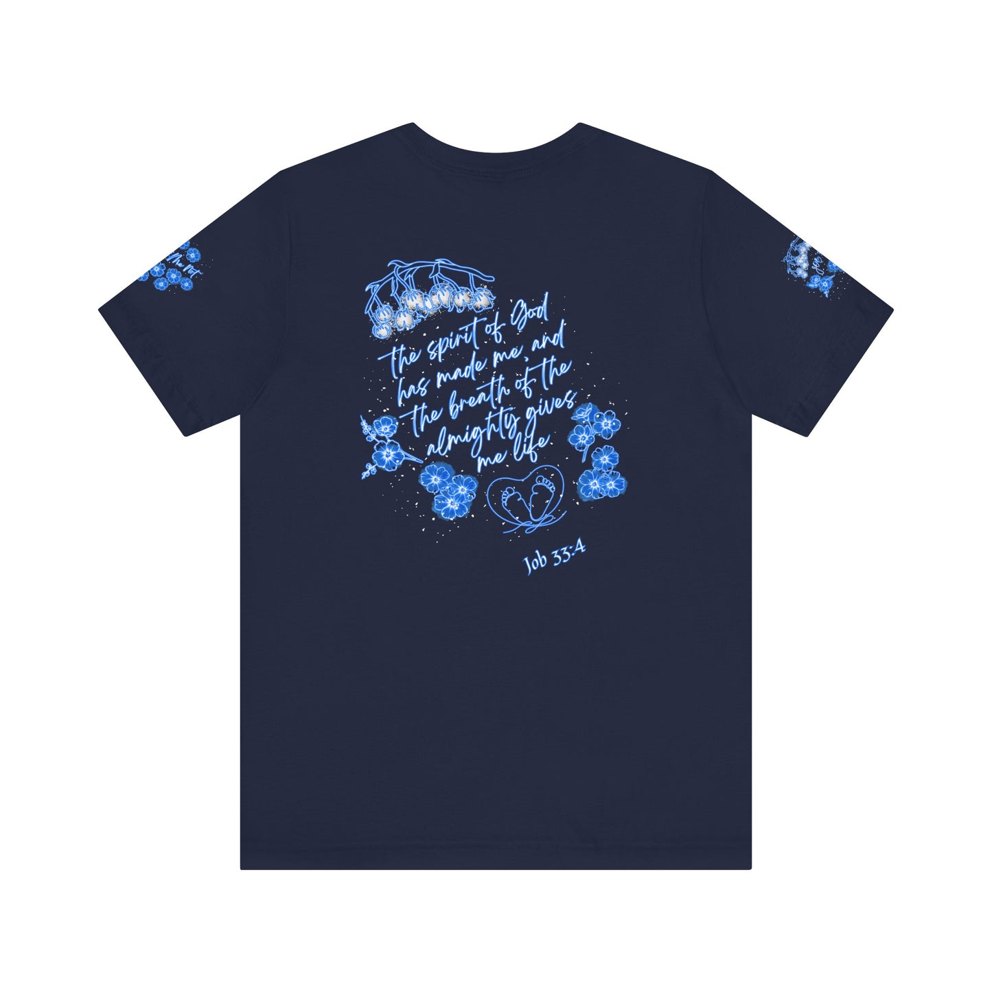 Pro-Life Unborn Child Line Art decorated with Lily of the Valley flowers Included with Bible verses from "Proverbs 31:8-9 & Job 33:4 - Bella Canvas Tee