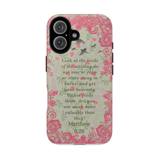 Matthew 6:26 Floral Phone Case — "Consider the Birds" Christian Scripture Cover