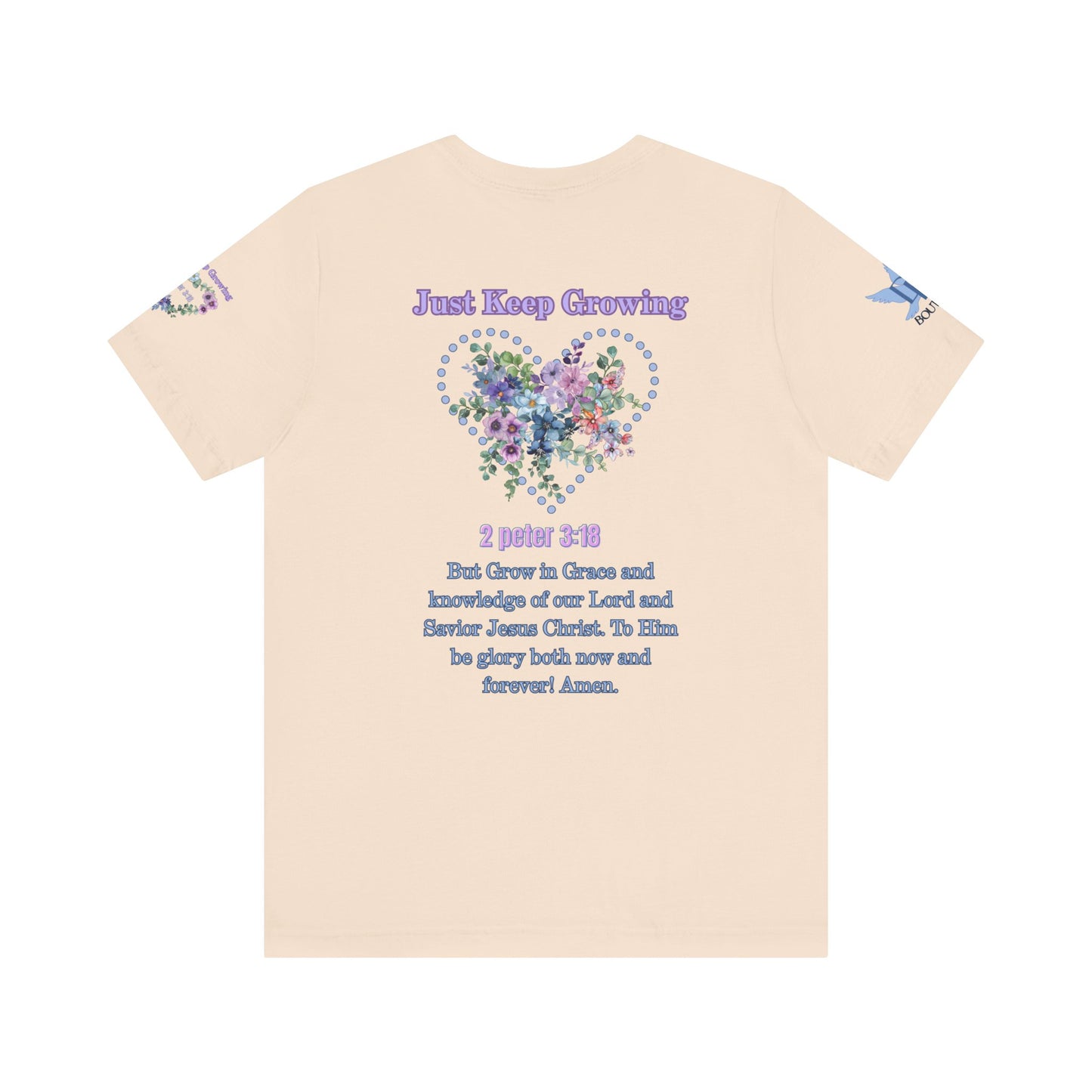Just Keep Growing, Flowers with Trinity Triangle (2 Peter 3:18 Verse) Premium Bella Canvas tee