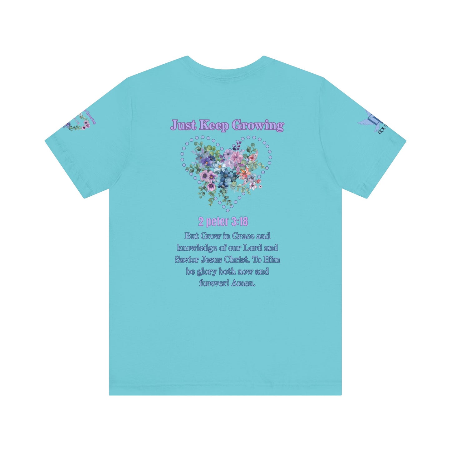 Just Keep Growing, Flowers with Trinity Triangle (2 Peter 3:18 Verse) Premium Bella Canvas tee