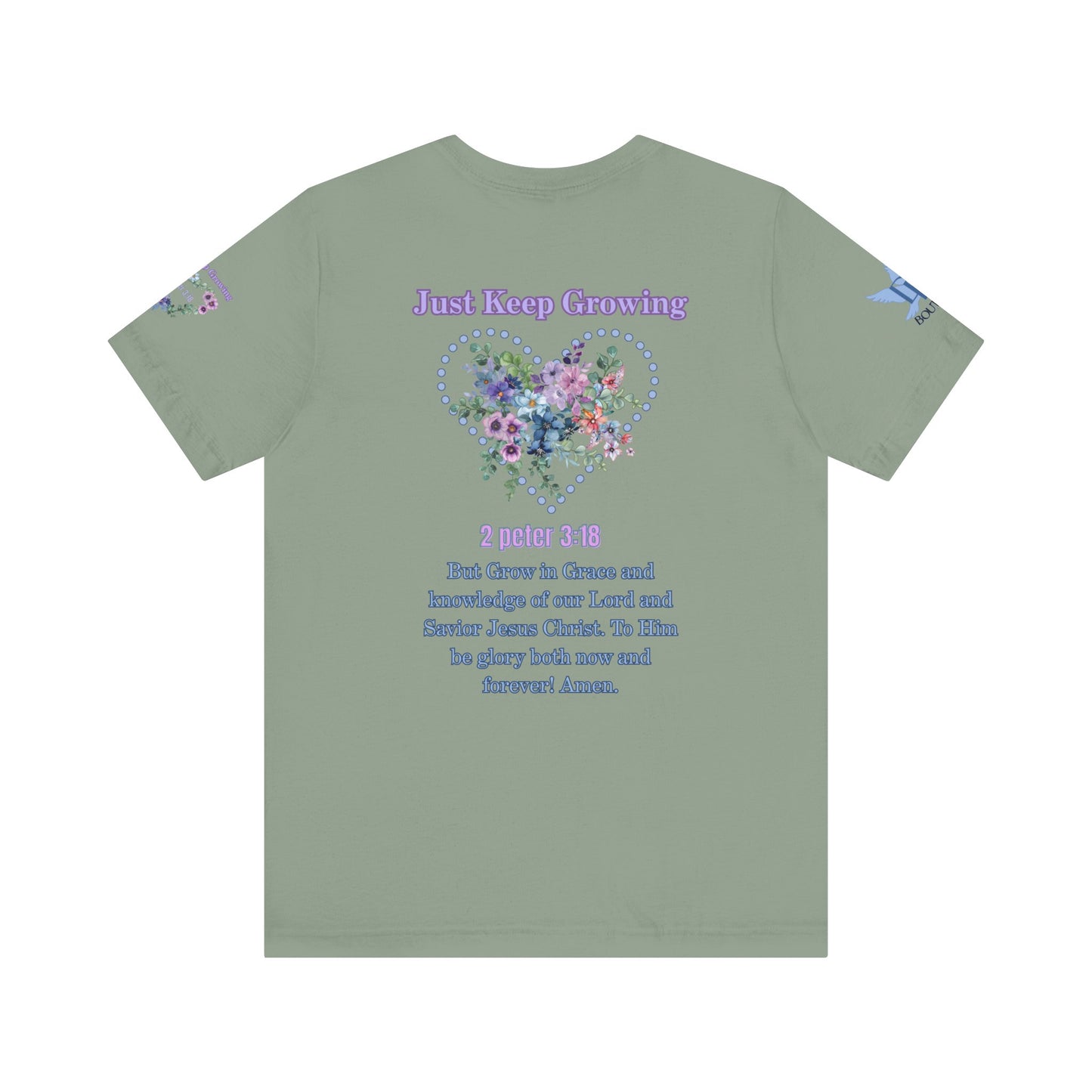 Just Keep Growing, Flowers with Trinity Triangle (2 Peter 3:18 Verse) Premium Bella Canvas tee