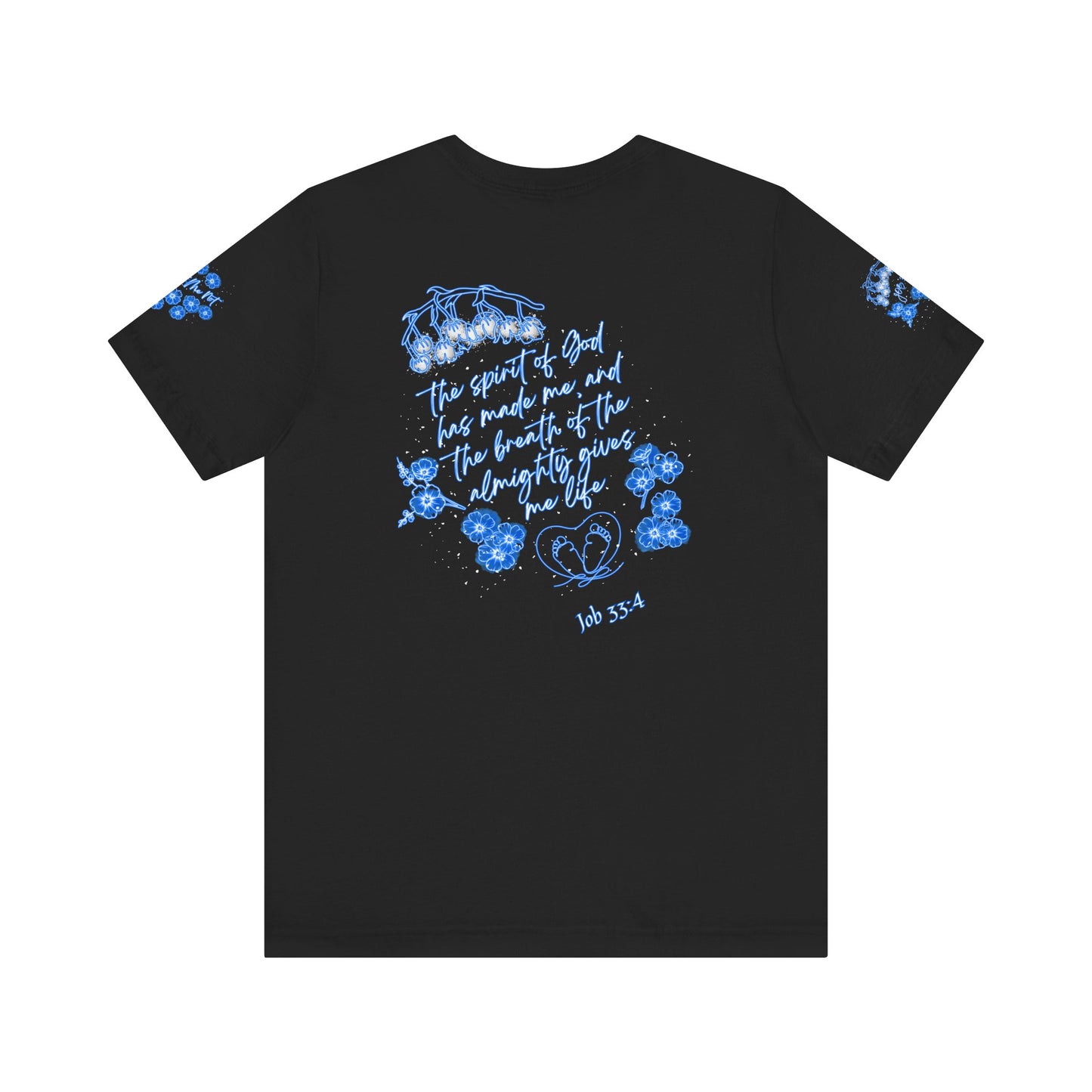 Pro-Life Unborn Child Line Art decorated with Lily of the Valley flowers Included with Bible verses from "Proverbs 31:8-9 & Job 33:4 - Bella Canvas Tee