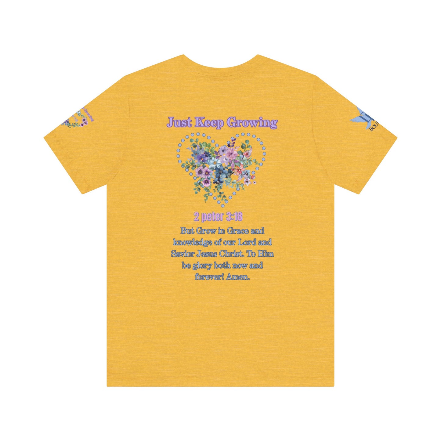 Just Keep Growing, Flowers with Trinity Triangle (2 Peter 3:18 Verse) Premium Bella Canvas tee