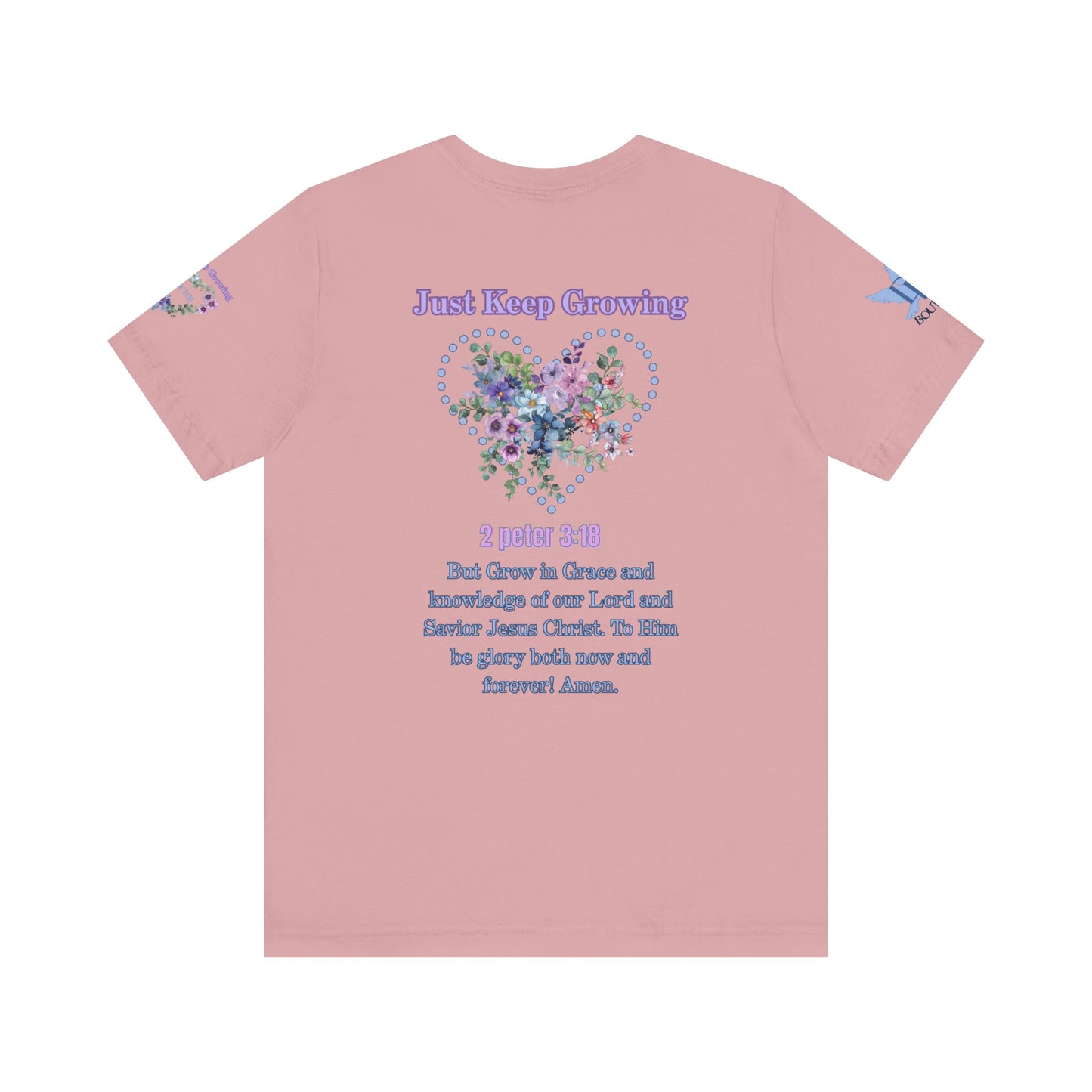 Just Keep Growing, Flowers with Trinity Triangle (2 Peter 3:18 Verse) Premium Bella Canvas tee