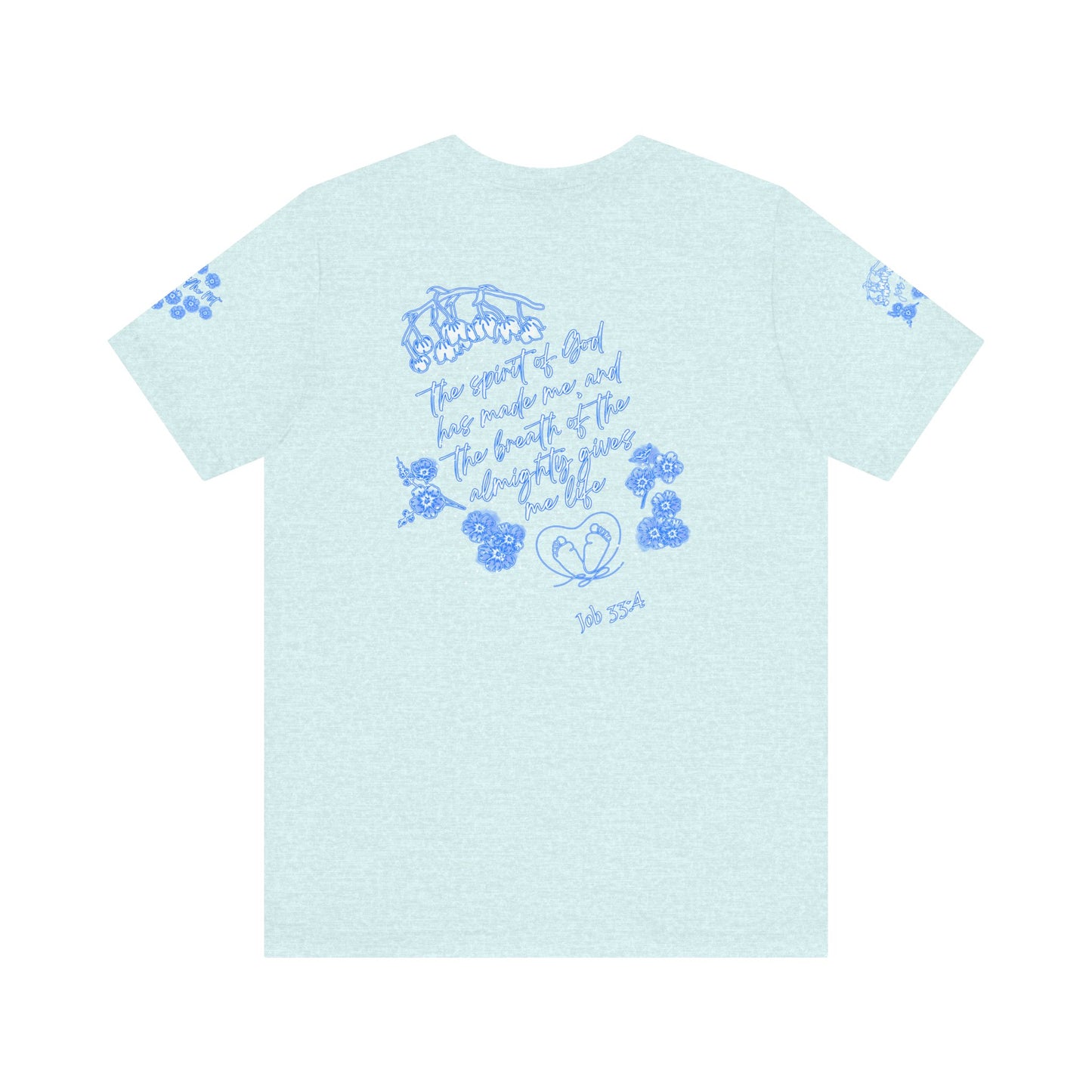 Pro-Life Unborn Child Line Art decorated with Lily of the Valley flowers Included with Bible verses from "Proverbs 31:8-9 & Job 33:4 - Bella Canvas Tee