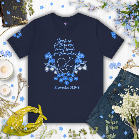 Pro-Life Unborn Child Line Art decorated with Lily of the Valley flowers Included with Bible verses from "Proverbs 31:8-9 & Job 33:4 - Bella Canvas Tee